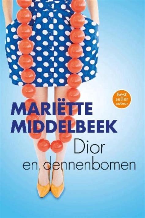 Dior en dennenbomen, Mariëtte Middelbeek 